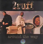 2 Ruff - Around The Way