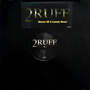 2Ruff - Owner Of A Lonely Heart / Dope Rhyme Sayer
