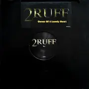 12inch Vinyl Single - 2Ruff - Owner Of A Lonely Heart / Dope Rhyme Sayer