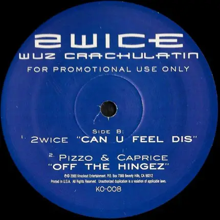 2wice - Wuz Crackulatin