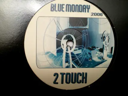 2touch - Blue Monday 2006