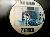 2touch - Blue Monday 2006