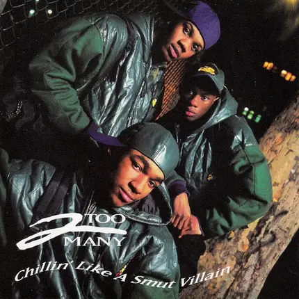 2 Too Many - Chillin' Like a Smut Villain