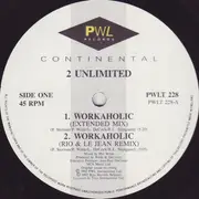12'' - 2 Unlimited - Workaholic