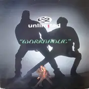 12'' - 2 Unlimited - Workaholic