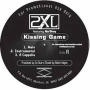 12inch Vinyl Single - 2XL Featuring Na'Shay - Kissing Game