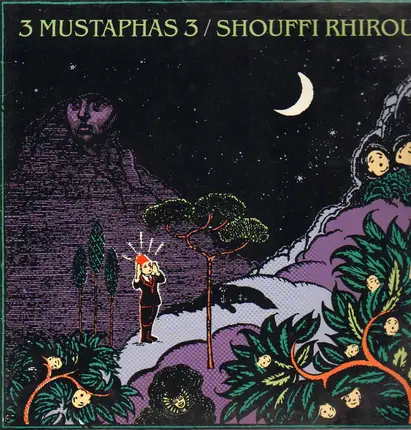 3 Mustaphas 3 - Shouffi Rhirou / ¿Voulez-Vous Danser? / Darling Don't Say 'No'
