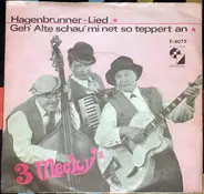 3 Mecky's - Geh' Alte Schau' Mi Net So Teppert An