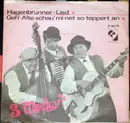 7inch Vinyl Single - 3 Mecky's - Geh' Alte Schau' Mi Net So Teppert An