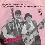 3 Mecky's - Geh' Alte Schau' Mi Net So Teppert An