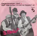 7inch Vinyl Single - 3 Mecky's - Geh' Alte Schau' Mi Net So Teppert An