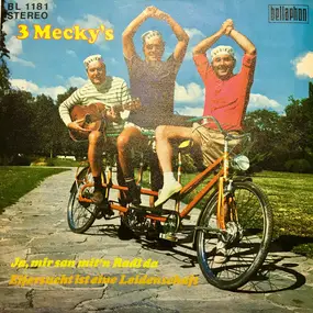 3 Mecky's - Ja, Mir San Mit'n Radl Da / Eifersucht Ist Eine Leidenschaft