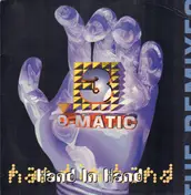 3-O-Matic - Hand In Hand (The Remixes)