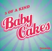 CD Single - 3 Of A Kind - Baby Cakes