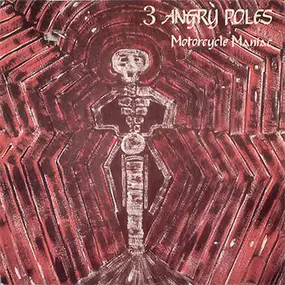 3 Angry Poles* - Motorcycle Maniac