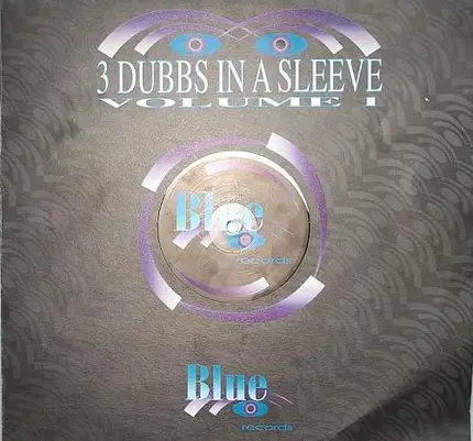 3 Dubbs In A Sleeve - Volume 1