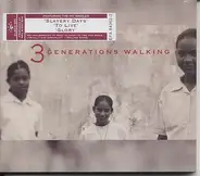 3 Generations Walking - 3 Generations Walking