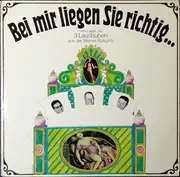 LP - 3 Lausbuben - Bei Mir Liegen Sie Richtig...