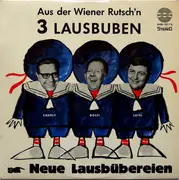 LP - 3 Lausbuben - Neue Lausbübereien Mit Den Drei Lausbuben Aus Der Wiener Rutsch'n