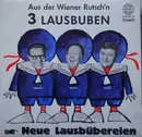 LP - 3 Lausbuben - Aus Der Wiener Rutsch'n- Neue Lausbübereien