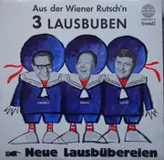 LP - 3 Lausbuben - Aus Der Wiener Rutsch'n- Neue Lausbübereien