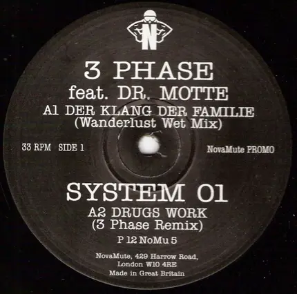 3 Phase Featuring Dr. Motte / System 01 - Der Klang Der Familie / Drugs Work