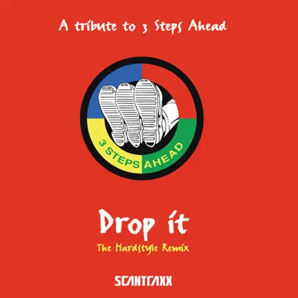 3 Steps Ahead - Drop It (The Prophet'z Hardstyle Remix)