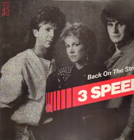 3 Speed - Back On The Street