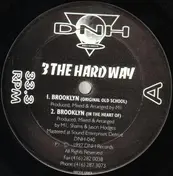 3 The Hard Way - Brooklyn