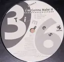 12'' - 3 Times 6 - I'm Gonna Make It