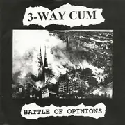 7inch Vinyl Single - 3-Way Cum - Battle Of Opinions