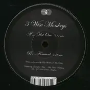 3 Wise Monkeys - Hot One / Forward