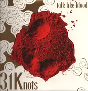 LP - 31 Knots - Talk Like Blood