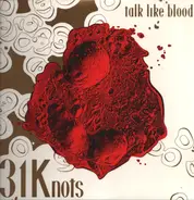 31 Knots - Talk Like Blood