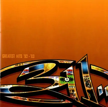 311 - Greatest Hits '93 - '03