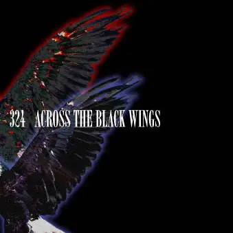 324 - Across The Black Wings