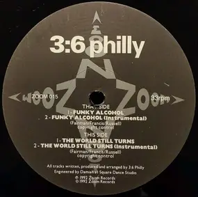 3:6 Philly - Funky Alcohol