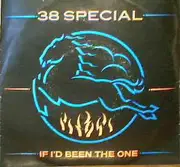 7inch Vinyl Single - 38 Special - If I'd Been The One