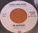 7inch Vinyl Single - 38 Special - Long Time Gone