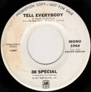 7inch Vinyl Single - 38 Special - Tell Everybody