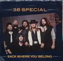 7inch Vinyl Single - 38 Special - Back Where You Belong