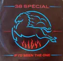 7inch Vinyl Single - 38 Special - If I'd Been The One