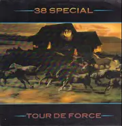 38 Special - Tour de Force