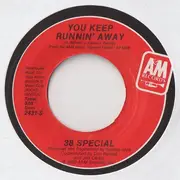 7inch Vinyl Single - 38 Special - You Keep Runnin' Away
