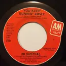 7inch Vinyl Single - 38 Special - You Keep Runnin' Away