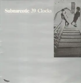 39 clocks - Subnarcotic