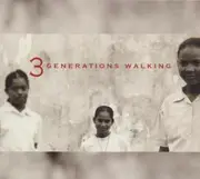 CD - 3 Generations Walking - 3 GENERATIONS WALKING