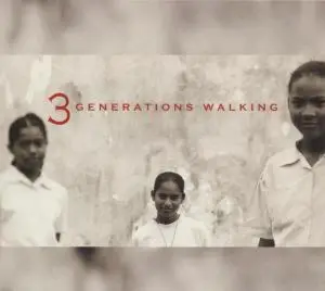 3 Generations Walking - 3 Generations Walking