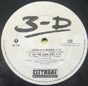 3-D - Crushin' & Bussin'