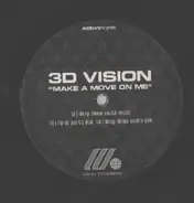 3D Vision - Make A Move On Me